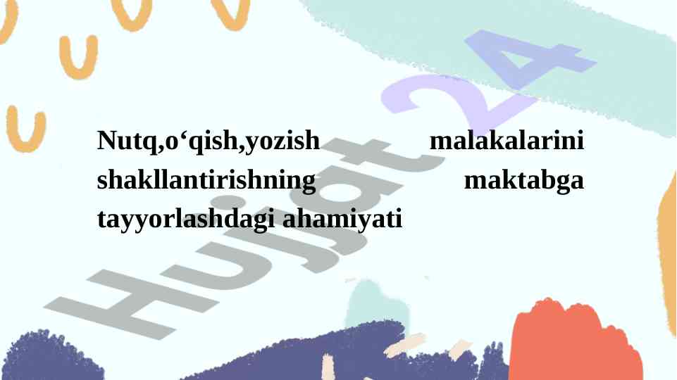 Nutq malakalarini shakllantirishning ahamiyati
