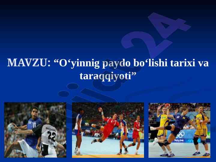 O‘yinning paydo bo‘lishi tarixi va taraqqiyoti