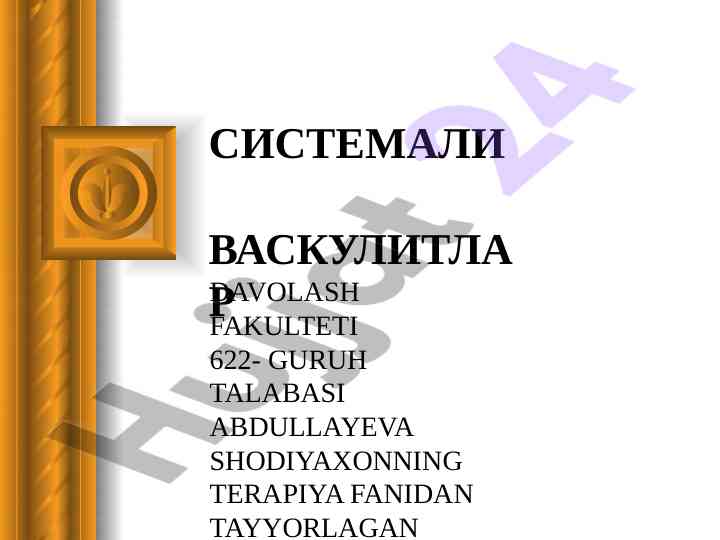 Sistemali vasculitlar davolash fanidagi muammo