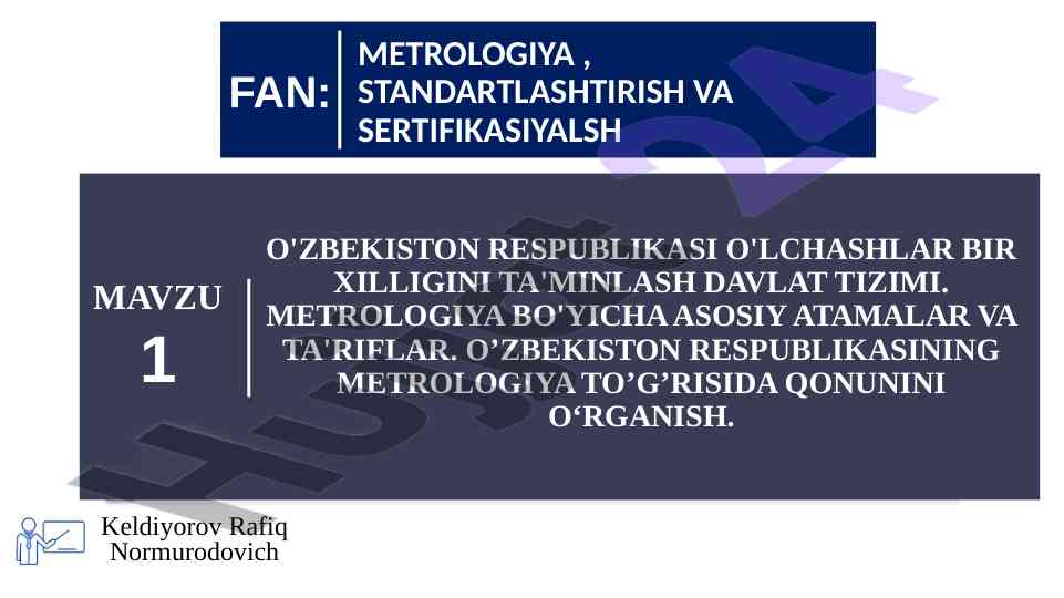 O'zbekiston respublikasi metrologiyasi asosiy atamalari