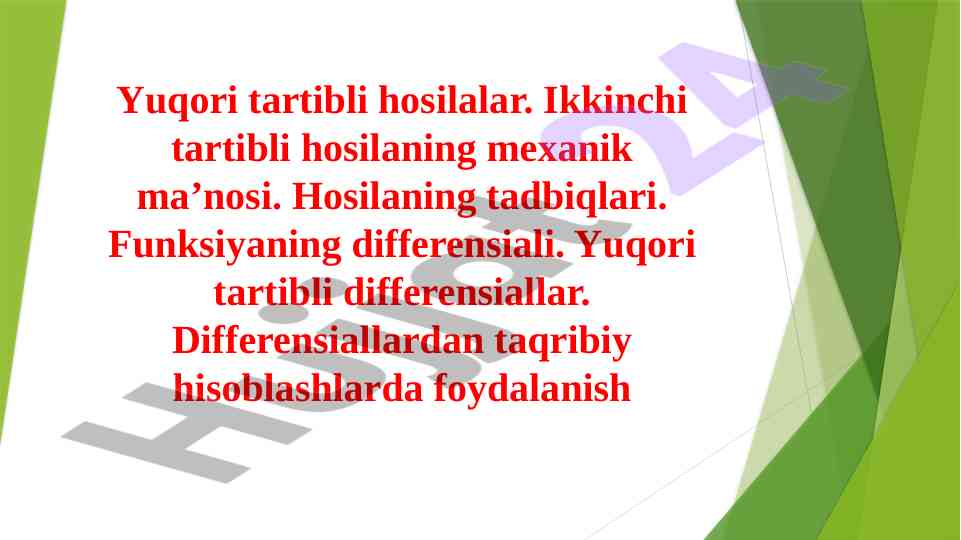 Yuqori tartibli hosilalar va ularning mexanik ma’nosi