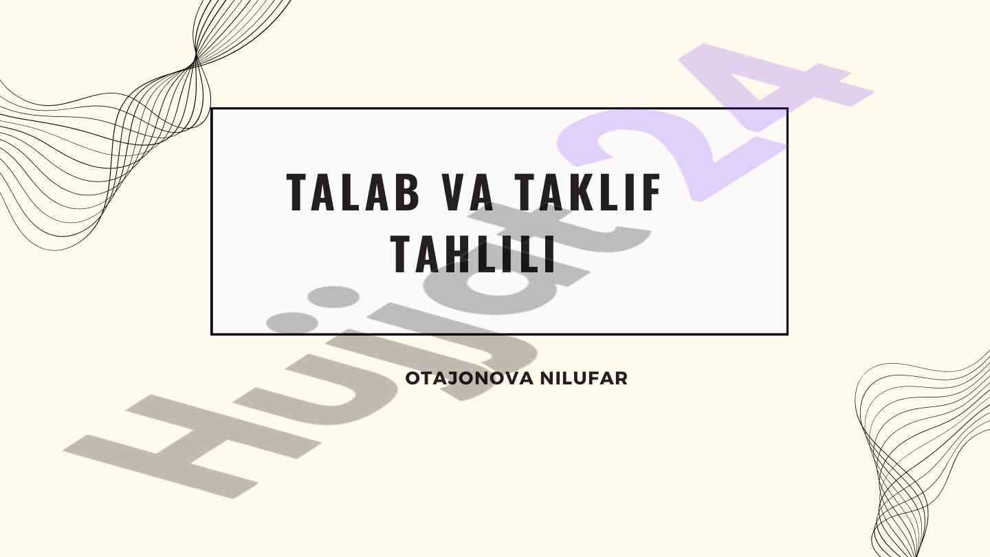 Talab va taklif tahlili bozor tengligi