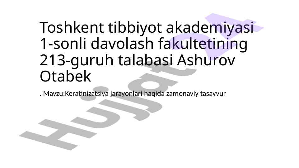 Keratinizatsiya jarayonlari haqida zamonaviy tasavvur