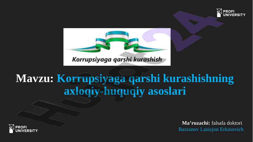 Korrupsiyaga qarshi kurashishning axloqiy-huquqiy asoslari