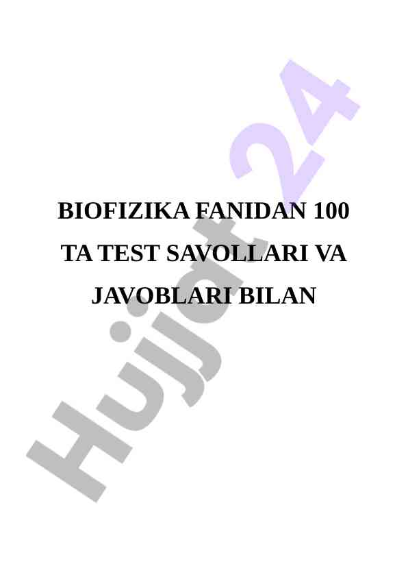 Biofizika fanidan test savollari va javoblari