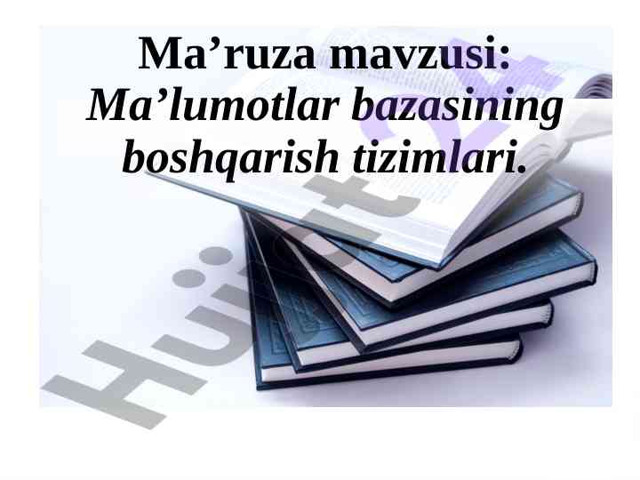 Ma’lumotlar bazasining boshqarish tizimlari