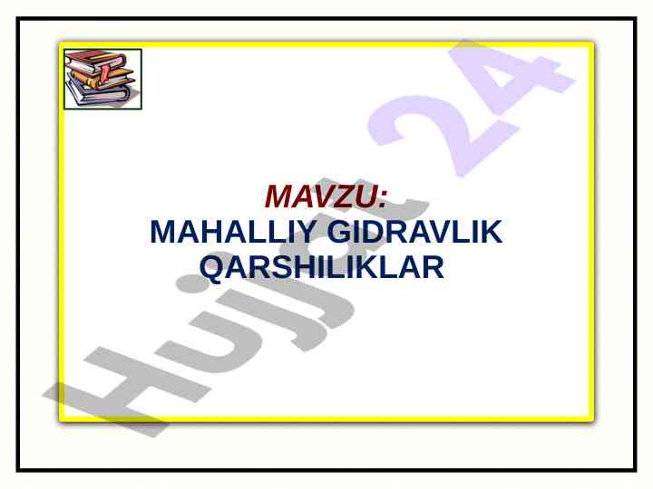 Mahalliy gidravlik qarshiliklar turlari