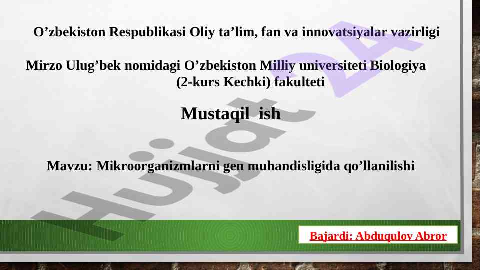 Mikroorganizmlarni gen muhandisligida qo‘llanilishi