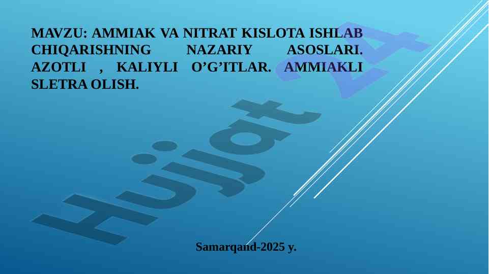 Ammiak va nitrat kislotaning ishlab chiqarish asoslari