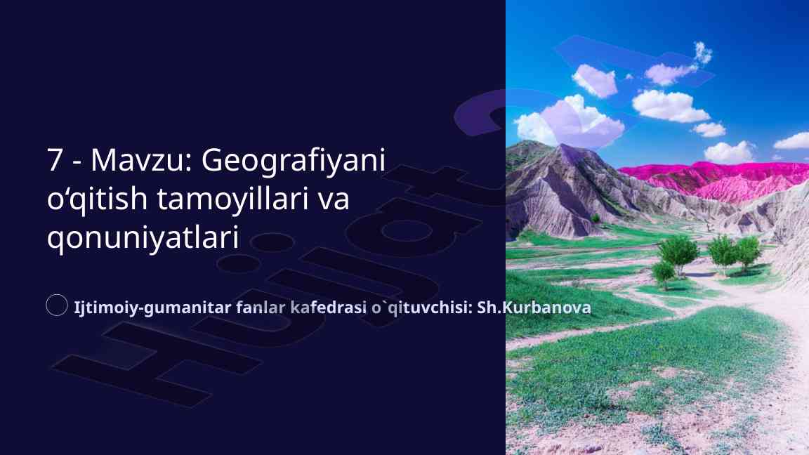 Geografiyani o‘qitish tamoyillari va qonuniyatlari
