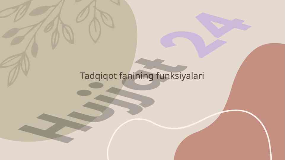 Tadqiqot fanining funksiyalari va ma'qullash ahamiyati