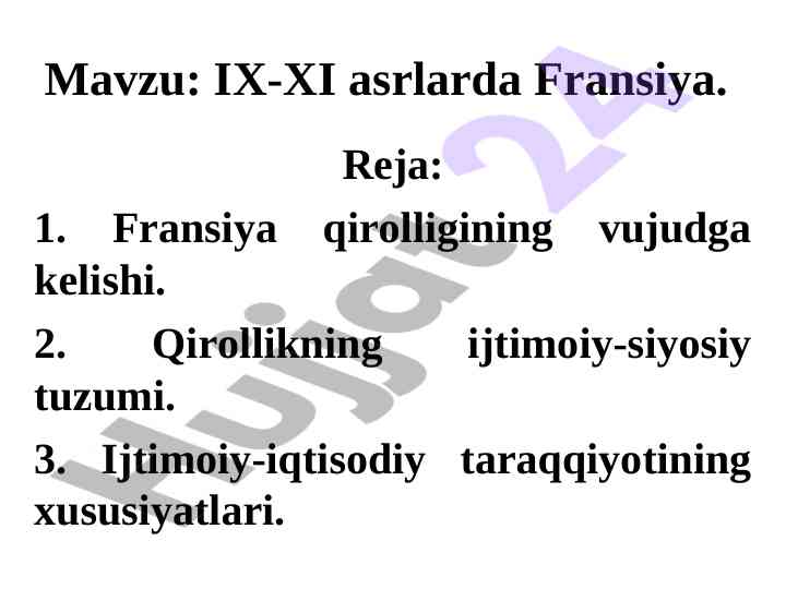 Ix-xi asrlarda fransiya tarixi va ijtimoiy tizim
