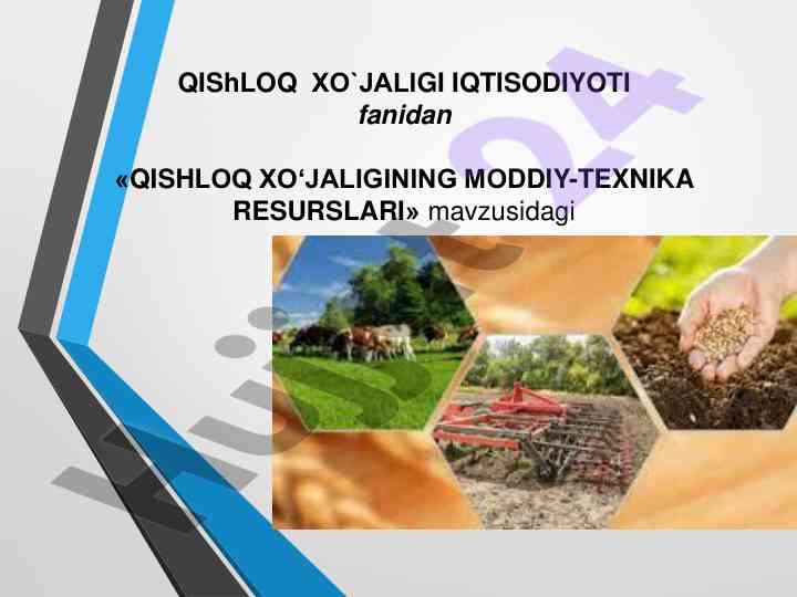 Qishloq xo'jaligining moddiy-texnika resurslari