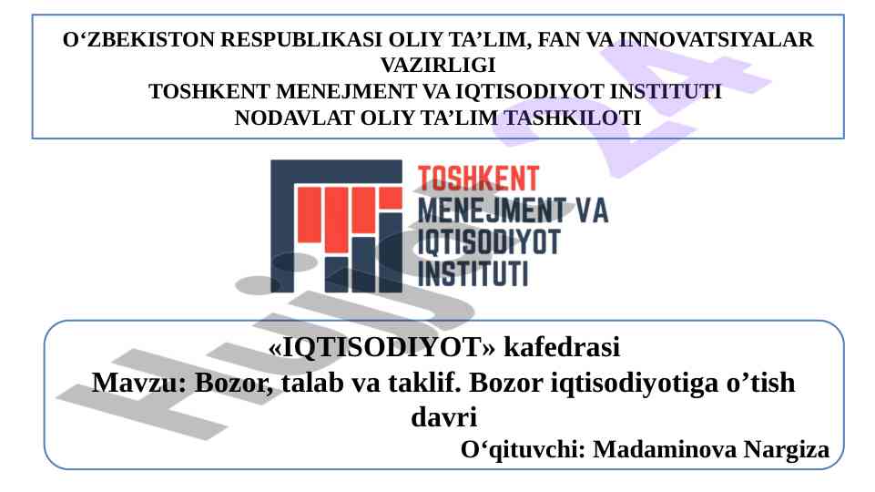 Bozor iqtisodiyoti: talab va taklif tahlili