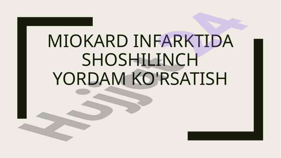Miokard infarktida shoshilinch yordam ko'rsatish