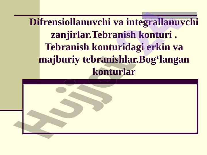 Difrensiollanuvchi va integrallanuvchi zanjirlar tahlili