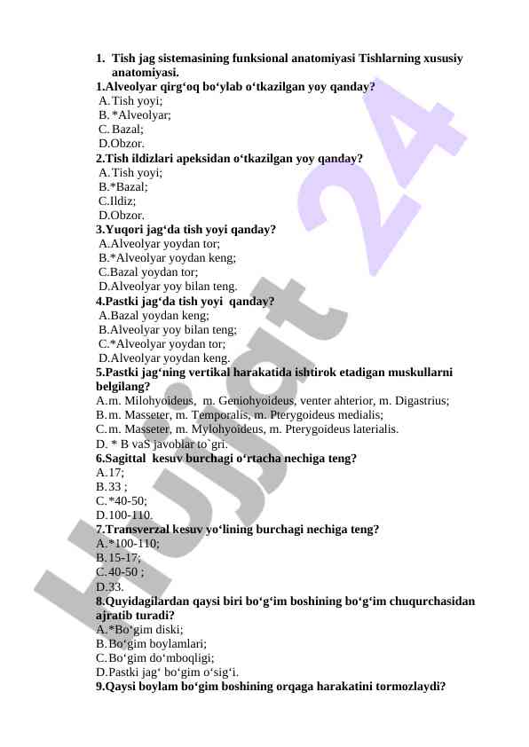Tish jag sismasining funksional anatomiyasi testlari