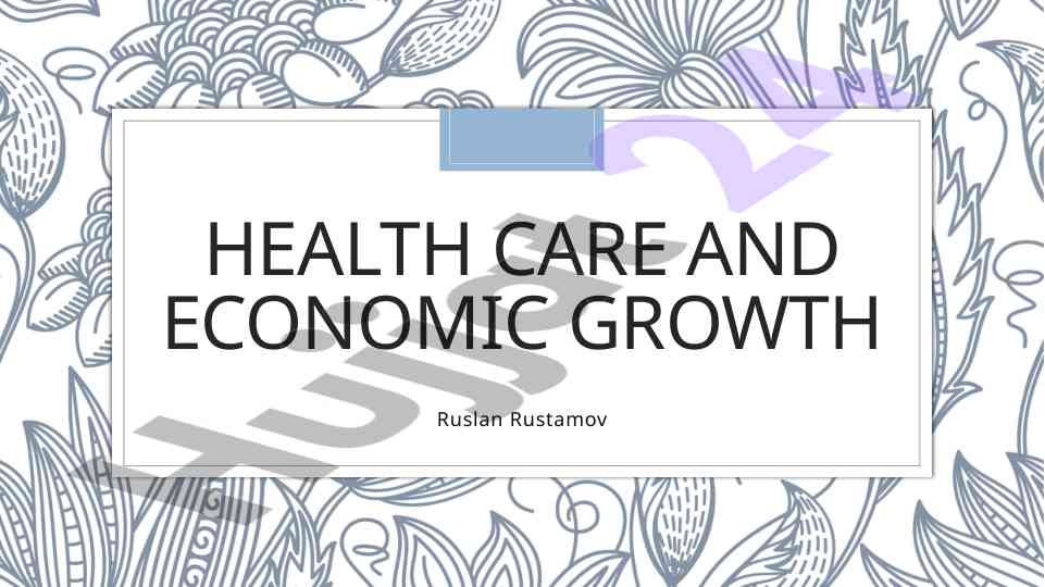 Health care impact on economic growth factors
