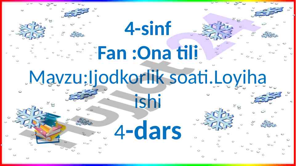 Ijodkorlik soati 4-sinf fan mavzusi