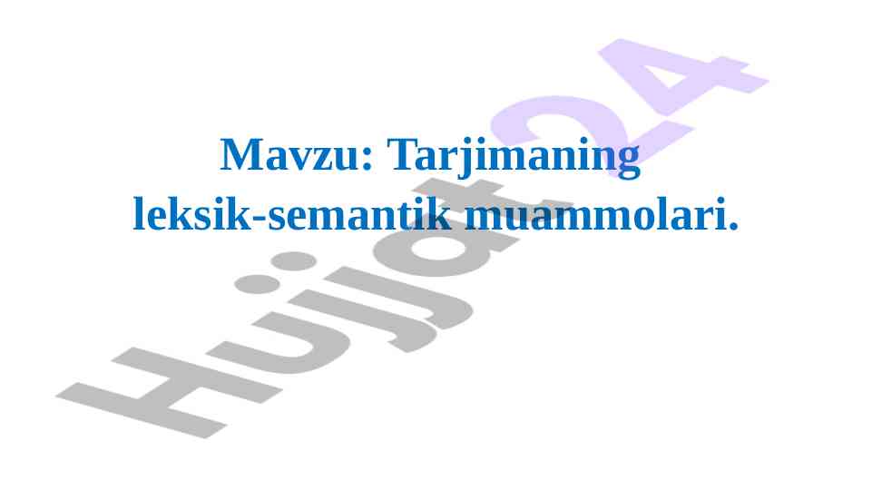Tarjimaning leksik-semantik muammolari
