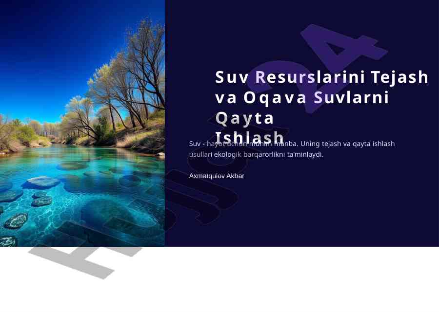 Suv resurslarini tejash va oqava suvlarni qayta ishlash