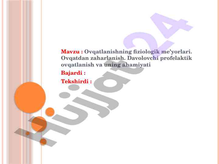 Ovqatlanish fiziologik me’yorlari va oziq moddalar