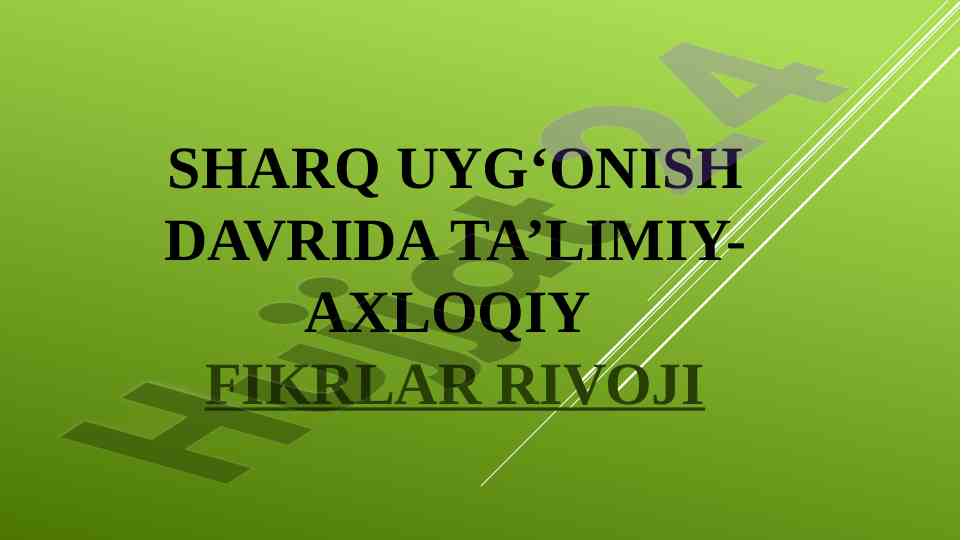 Sharq uyg‘onish davrida ta’limiy-axloqiy fikrlar