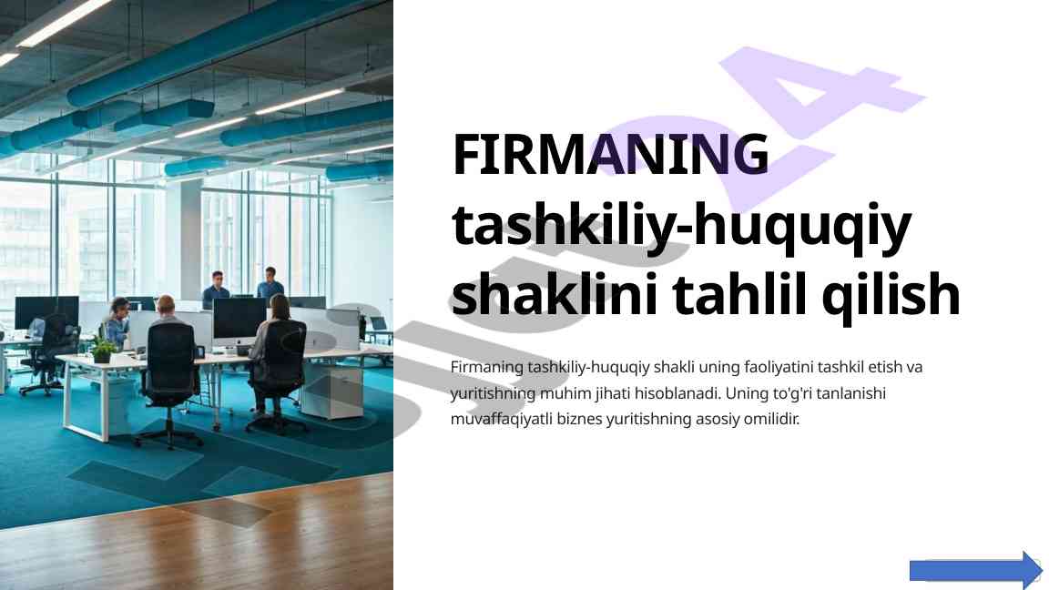 Firmaning tashkiliy-huquqiy shaklini tahlil qilish