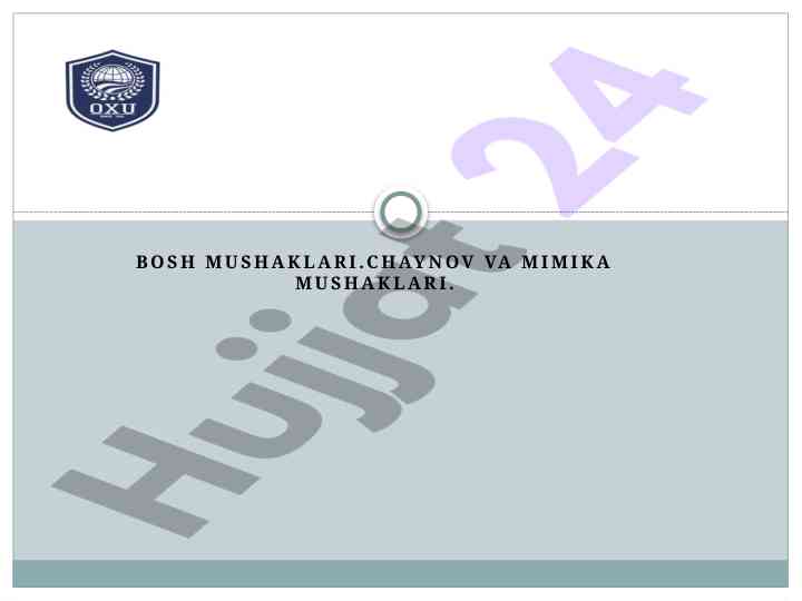 Bosh mushaklari: chaynov va mimika mushaklari