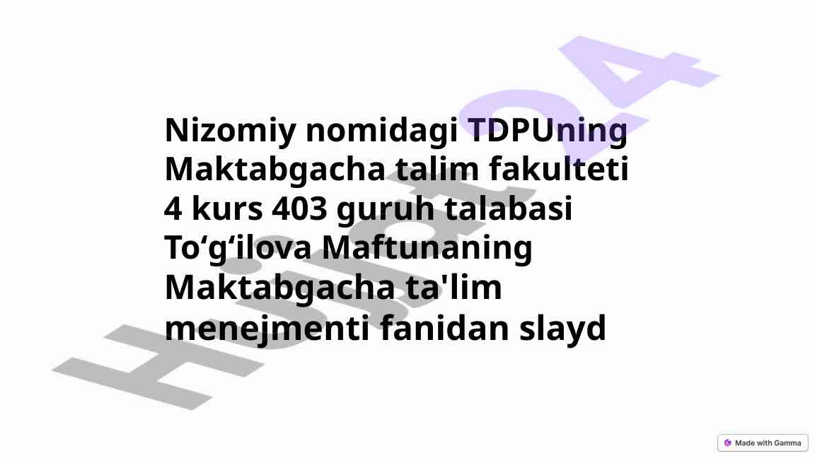 Maktabgacha ta'lim menejmenti fanidan slayd