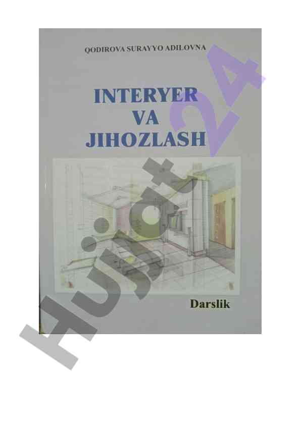 Interyer va jihozlash darsligi oliy arxitektura maktabi