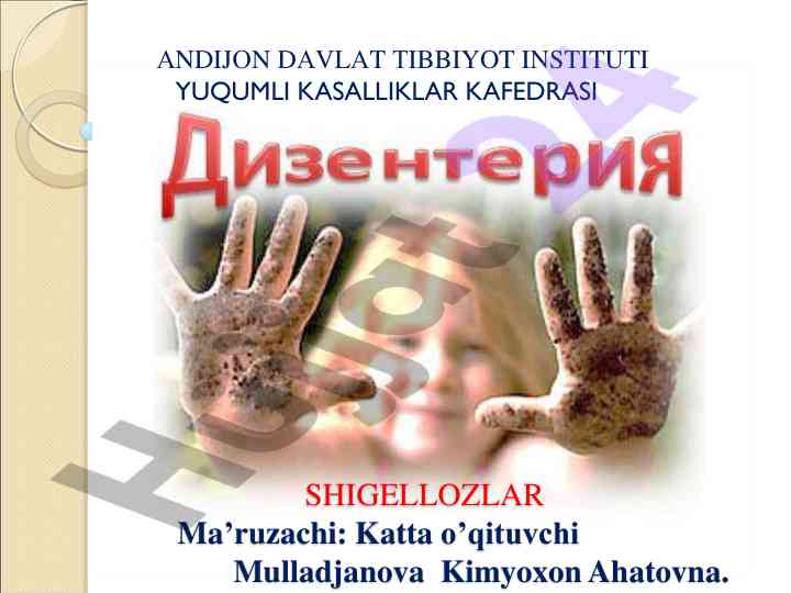 Shigellozlar: patologik jarayonlar va epidemiologiya