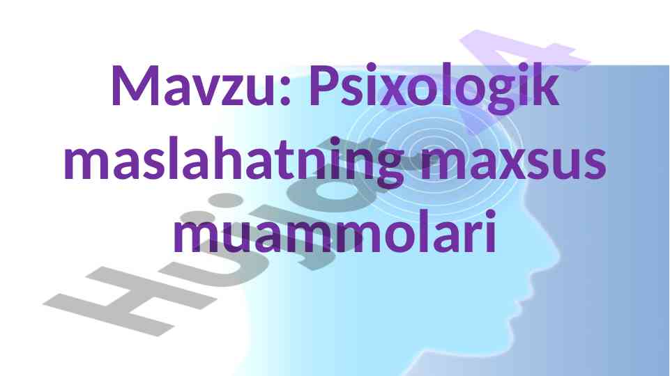 Psixologik maslahatning maxsus muammolari