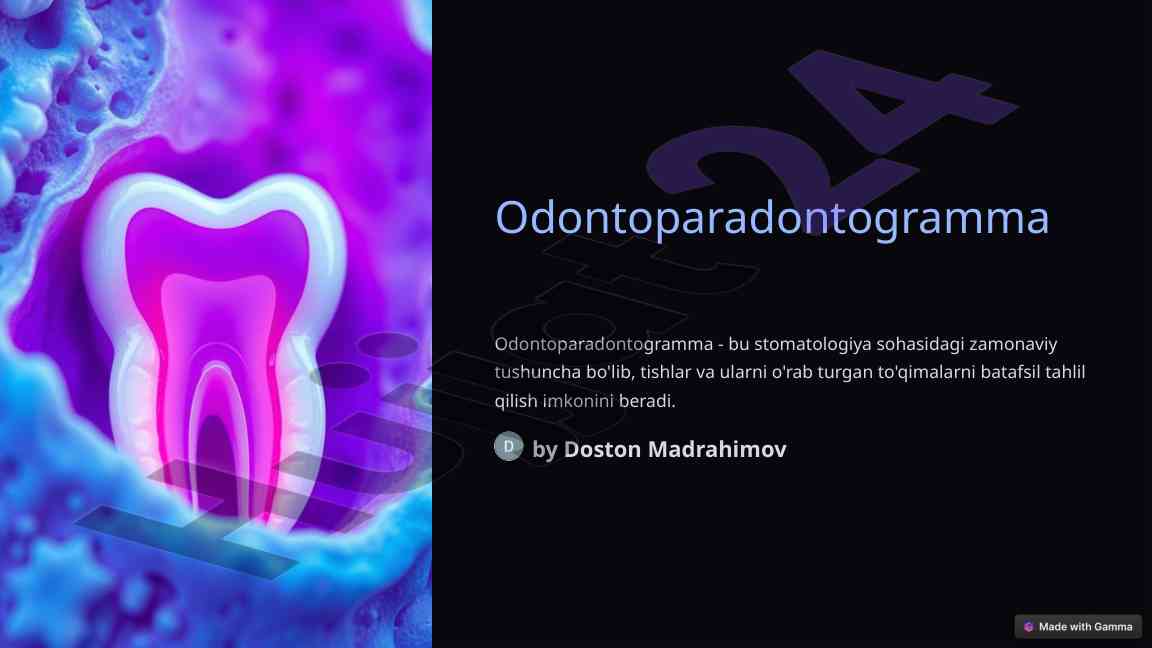 Odontoparadontogramma tushunchasi va ahamiyati
