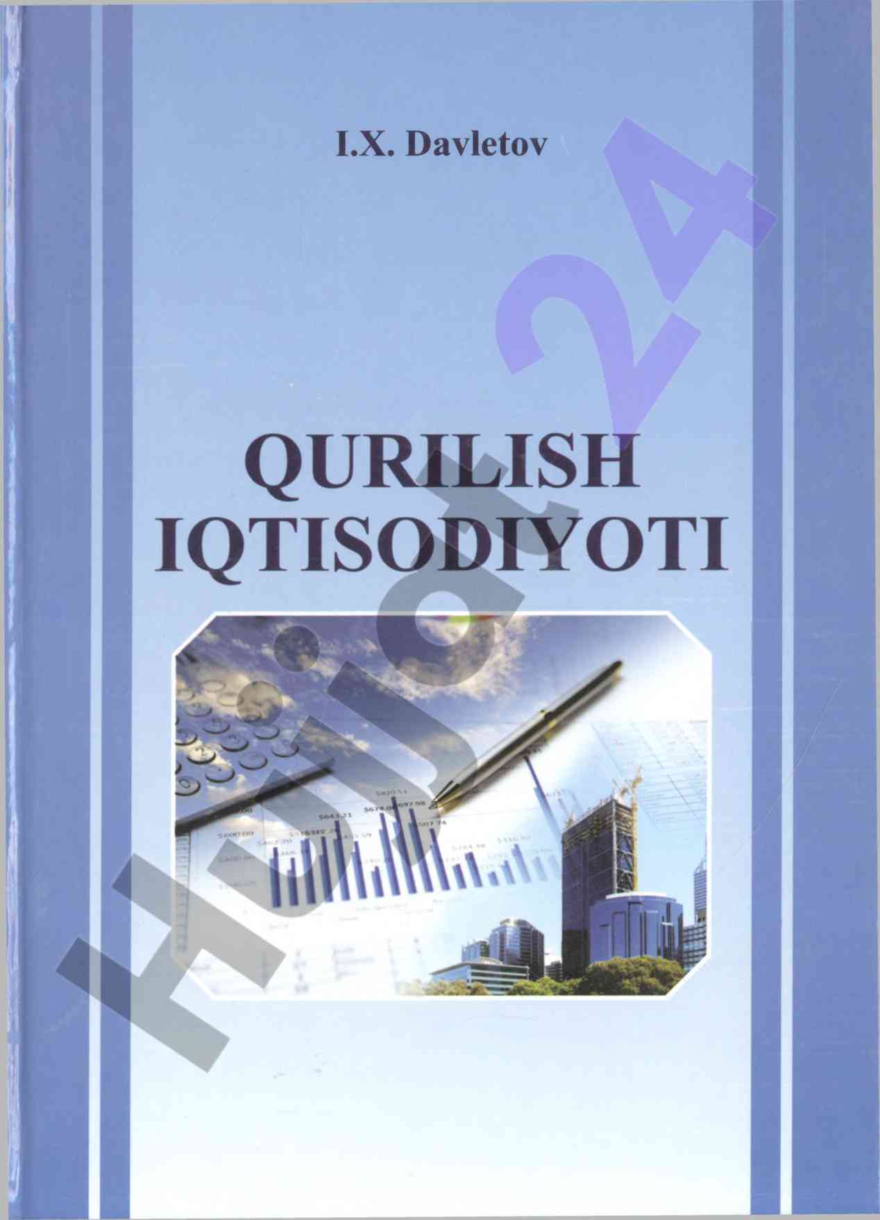 Qurilish iqtisodiyoti o‘quv qo‘llanma