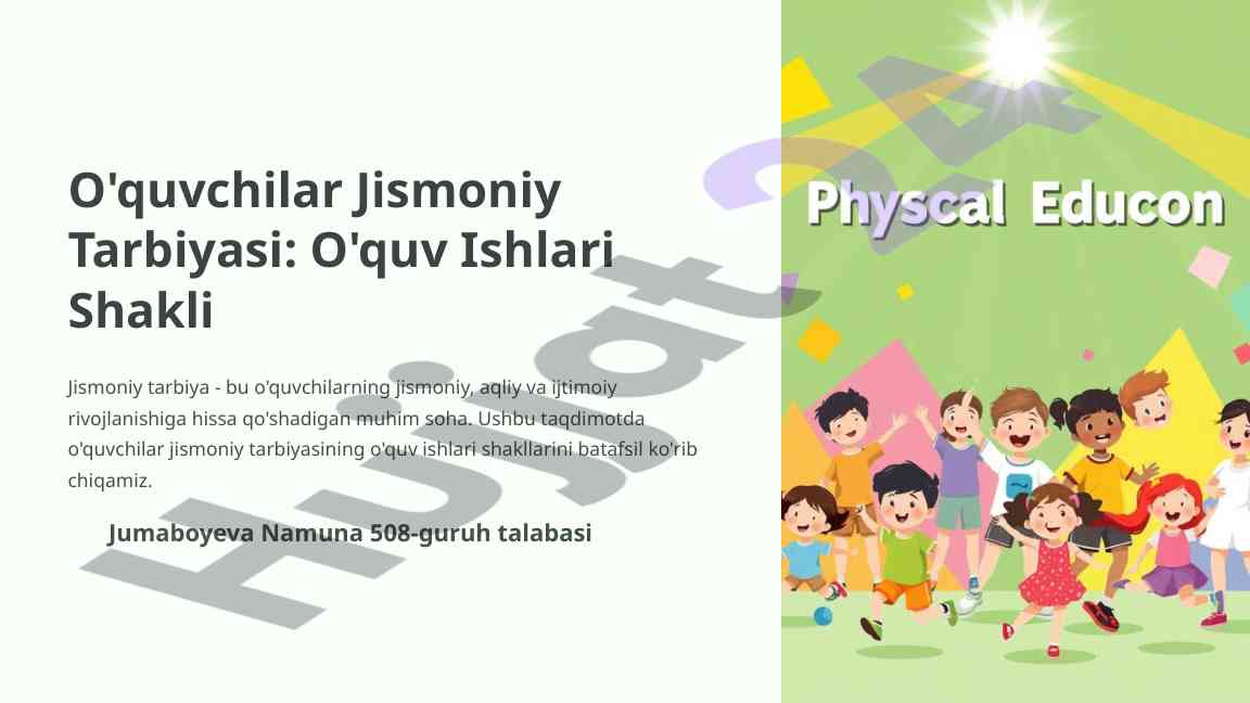O'quvchilar jismoniy tarbiyasi o'quv ishlari shakli