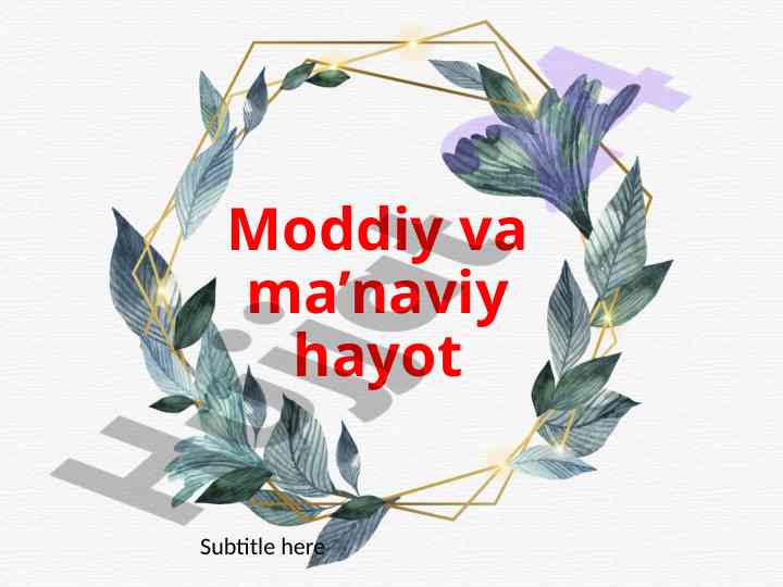 Moddiy va ma’naviy hayot tushunchalari va o‘rni