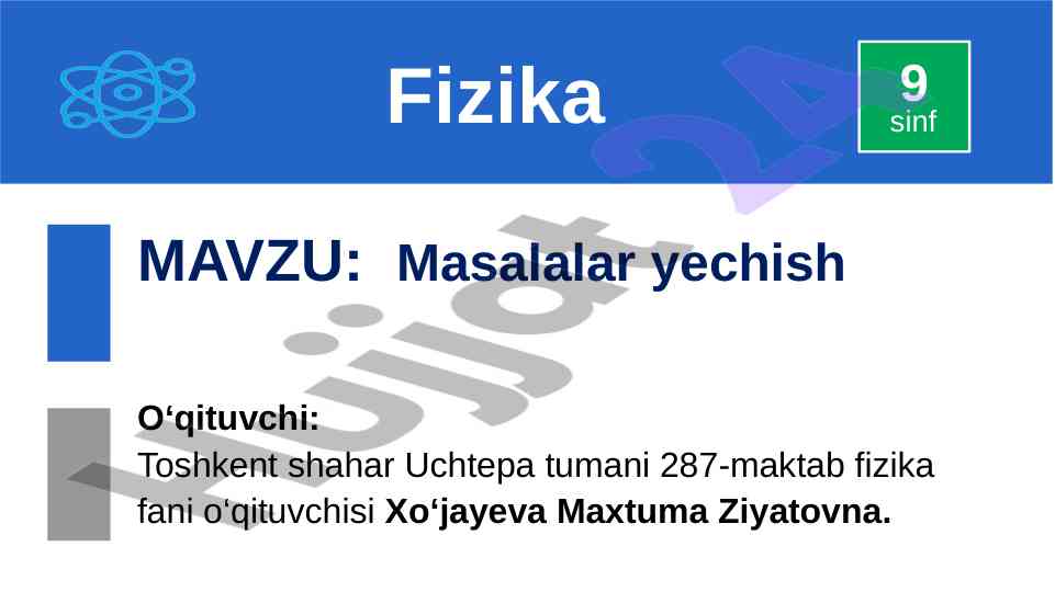 Masalalar yechish fizika 9-sinf bo‘yicha