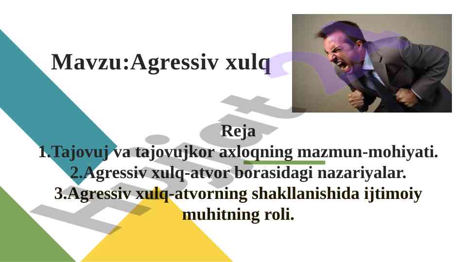 Agressiv xulq va tajovuzkor axloq tahlili