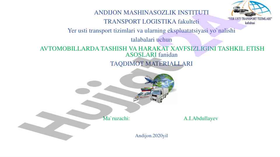 Avtomobillarda tashish va harakat xavfsizligini tashkil etish