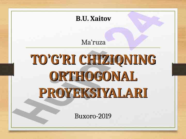 To’g’ri chiziqning orthogonal proyeksiyalari