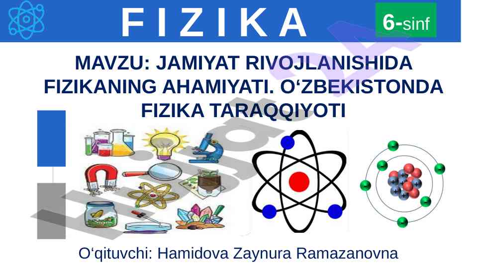 Jamiyat rivojlanishida fizikaning ahmiyati
