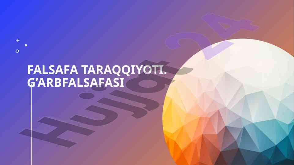 G’arb falsafasining taraqqiyoti va yo’nalishlari