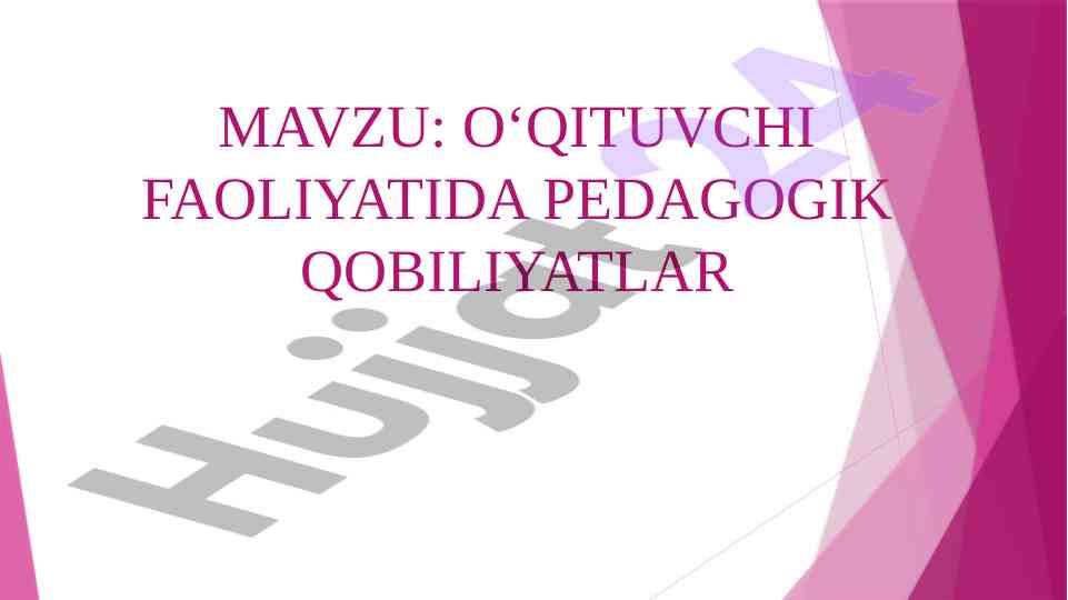 O‘qituvchi faoliyatida pedagogik qobiliyatlar
