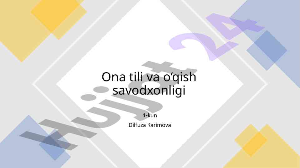 Ona tili va o‘qish savodxonligi darslari rejasi