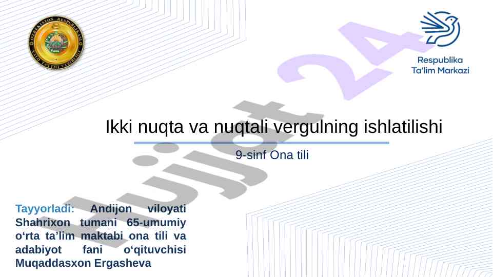 Ikki nuqta va nuqtali vergulning ishlatilishi