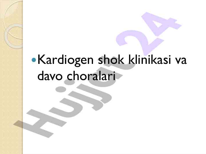 Kardiogen shok klinikasi va davo choralarini o'rganish