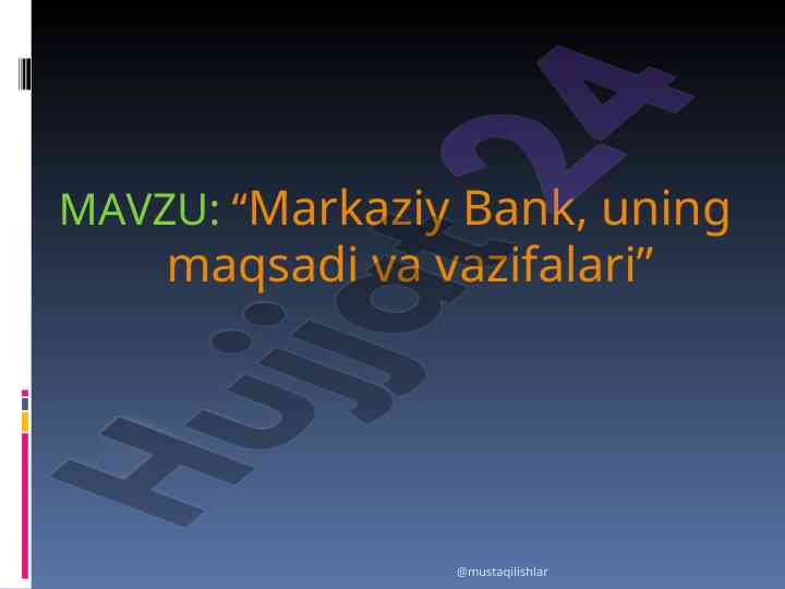 Markaziy bankning maqsadi va vazifalari