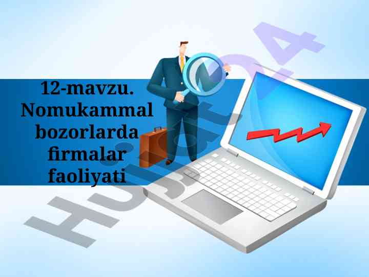 Nomukammal bozorlarda firmalar faoliyati tahlili