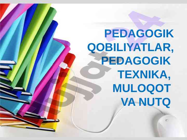 Pedagogik qobiliyatlar va texnika asoslari